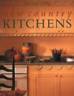 Country Living New Country Kitchens by , Good Book