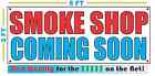 SMOKE SHOP COMING SOON Banner Sign NEW 2X5