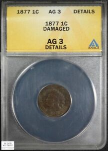 1877 Indian Head Cent 1C ANACS AG 03 Details - Damaged