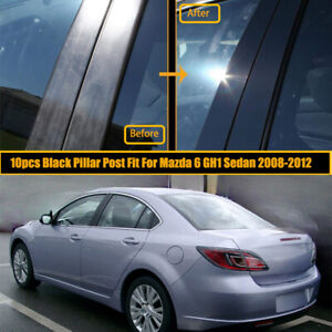 Set Window Pillar Posts Trim Decal Cover Fit For Mazda 6 GH1 Sedan 2009-2013 (For: 2012 Mazda 6)