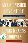 AUTOGRAPHED SIGNED An Unfinished Love Story by Doris Kearns Goodwin Hardcover