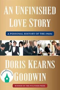 AUTOGRAPHED SIGNED An Unfinished Love Story by Doris Kearns Goodwin Hardcover