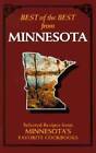 Best of the Best from Minnesota: Selected Recipes from Minnesota's Favori - GOOD