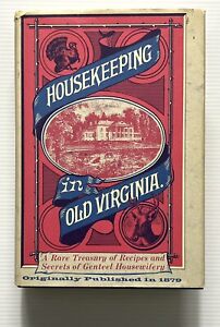 Housekeeping in Old Virginia by Tyree Reprint of 1879 Edition HC DJ 1965