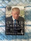 New ListingDonald Trump SIGNED Book Crippled America Autographed And Numbered 1721/10000