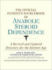 The Official Patient's Sourcebook on Anabolic Steroid Dependence