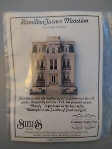 HAMILTON TURNER MANSION SAVANNAH GA Shelia's House Lapel Pin Original Backing