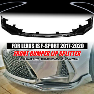 GLOSS BLK FOR LEXUS IS300 IS350 IS200t F SPORT 17-20 FRONT LIP SPOILER SPLITTER (For: 2017 Lexus IS300)