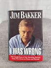 I Was Wrong By Jim Bakker - Signed - 1st Edition Hardcover With Dust Jacket 1996
