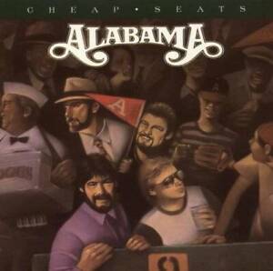 Cheap Seats - Audio CD By Alabama - VERY GOOD