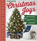 Country Living Christmas Joys: Decorating * Crafts * Recipes [  ] Used - Good