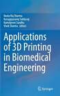Applications of 3D Printing in Biomedical Engineering by Neeta Raj Sharma: New