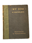 My Dog - Maurice Maeterlinck 1906 FIRST edition illustrated inscribed