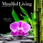 Browntrout,  Mindful Living 2024 Wall Calendar
