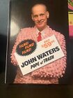 John Waters: Pope of Trash SIGNED BY JOHN WATERS AND MINK STOLE