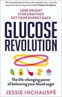 Glucose Revolution: The life-changi... by Inchauspe, Jessie Paperback
