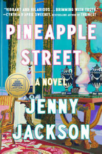 Pineapple Street: A Novel - Hardcover By Jackson, Jenny - GOOD
