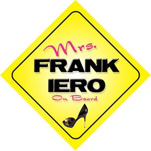 Mrs Frank Iero On Board Car Sign My Chemical Romance