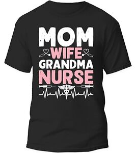 Mom Wife Grandma Nurse Mother's Day Mom Gift Lovers T-shirt Unisex T-shirt