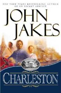 Charleston - Hardcover By Jakes, John - GOOD