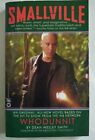 DEAN WESLEY SMITH SIGNED 1ST - Smallville: Whodunnit  TV Tie-in