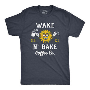 Mens Wake N Bake Coffee Co T Shirt Funny 420 Joint Smoking Caffeine Lovers Tee