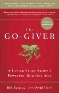 The Go-Giver, Expanded Edition: A Little Story About a Powerful Busine - GOOD