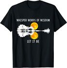 Whisper Words Of Wisdom Let-It Be Tshirt Guitar Lake Shadow T-Shirt