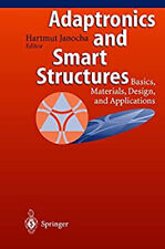 Adaptronics and Smart Structures : Basics, Materials, Designs and
