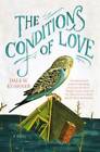 The Conditions of Love - Paperback By Kushner, Dale M - GOOD