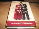RICH BROTHER, RICH SISTER: TWO DIFFERENT PATHS TO GOD, By Robert T. Kiyosaki;