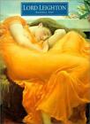Lord Leighton By Russell Ash. 9781862051508