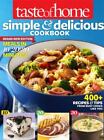 Taste of Home Simple & Delicious Cookbook All-New Edition!: 400+ Recipes &...