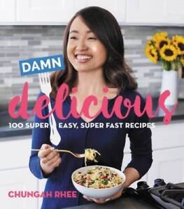Damn Delicious: 100 Super Easy, Super Fast Recipes - Paperback - GOOD