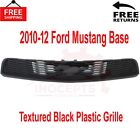 New Grille Assembly For 2010-12 Ford Mustang Base Textured Black Plastic Grille