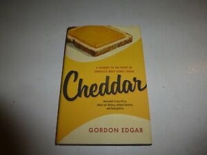 Gordon Edgar,CHEDDAR Journey to the Heart of America's Most...1st Ed,Signed,205