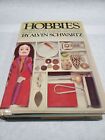 Hobbies : A Complete Introduction to Crafts, Collections, Nature Study and...