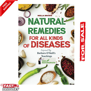 Natural Remedies For All Kind of Disease Inspired by Barbara O'Neill's Teaching.