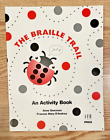 The Braille Trail : An Activity Book Frances Mary, Swenson, Anna