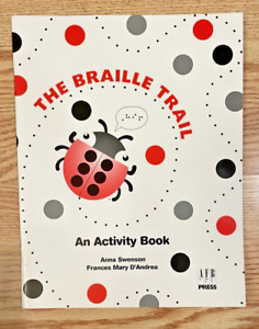 The Braille Trail : An Activity Book Frances Mary, Swenson, Anna