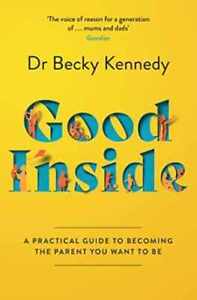 Good Inside - Paperback, by Becky Kennedy - New h