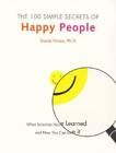The 100 Simple Secrets of Happy People: What Scientists Have Learned and  - GOOD