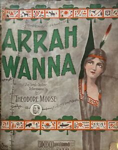 1906 Arrah Wanna Antique Sheet Music Theodore Morse Indian Maid Large Format