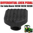 For John Deere 1025R 1023E 1026R and Gen2 2025R Differential Lock Pedal Black