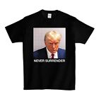 Trump Mug Shot Never Surrender T-Shirt
