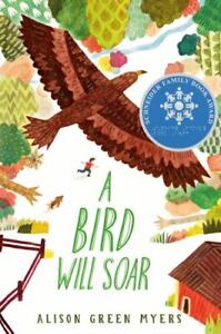 A Bird Will Soar By Alison Green Myers Softcover Trade Paperback Book