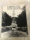 Garden City, Long Island in Early Photographs 1869-1919 by M.H. Smith