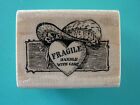 Fragile Handle With Care - Phrase w/Heart Image STAMP CABANA Rubber Stamp
