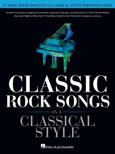 Classic Rock Songs in a Classical Style Sheet Music for Piano Solo NEW 000368937