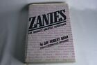 Zanies The Worlds Greatest Eccentrics Jay Robert Nash 1982 Illustrated Hardcover